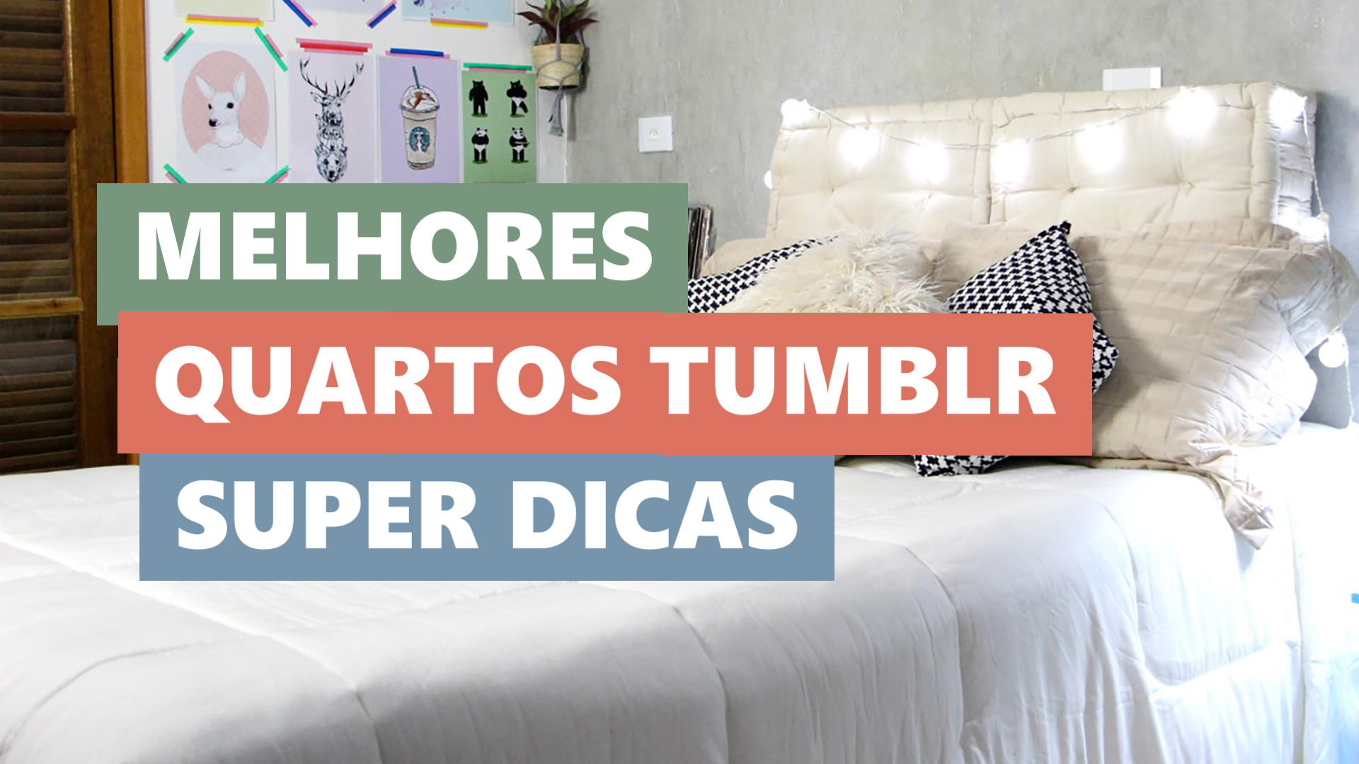 Melhores Decorações de Quartos Tumblr