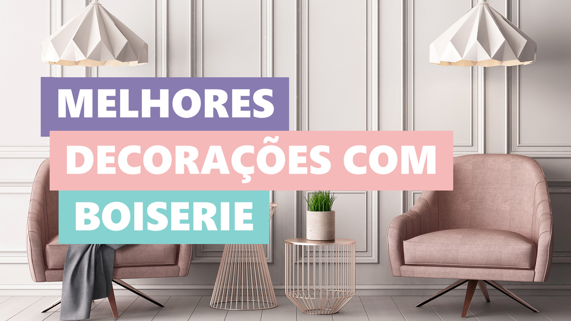 Melhores Ideias Decorações com Boiserie