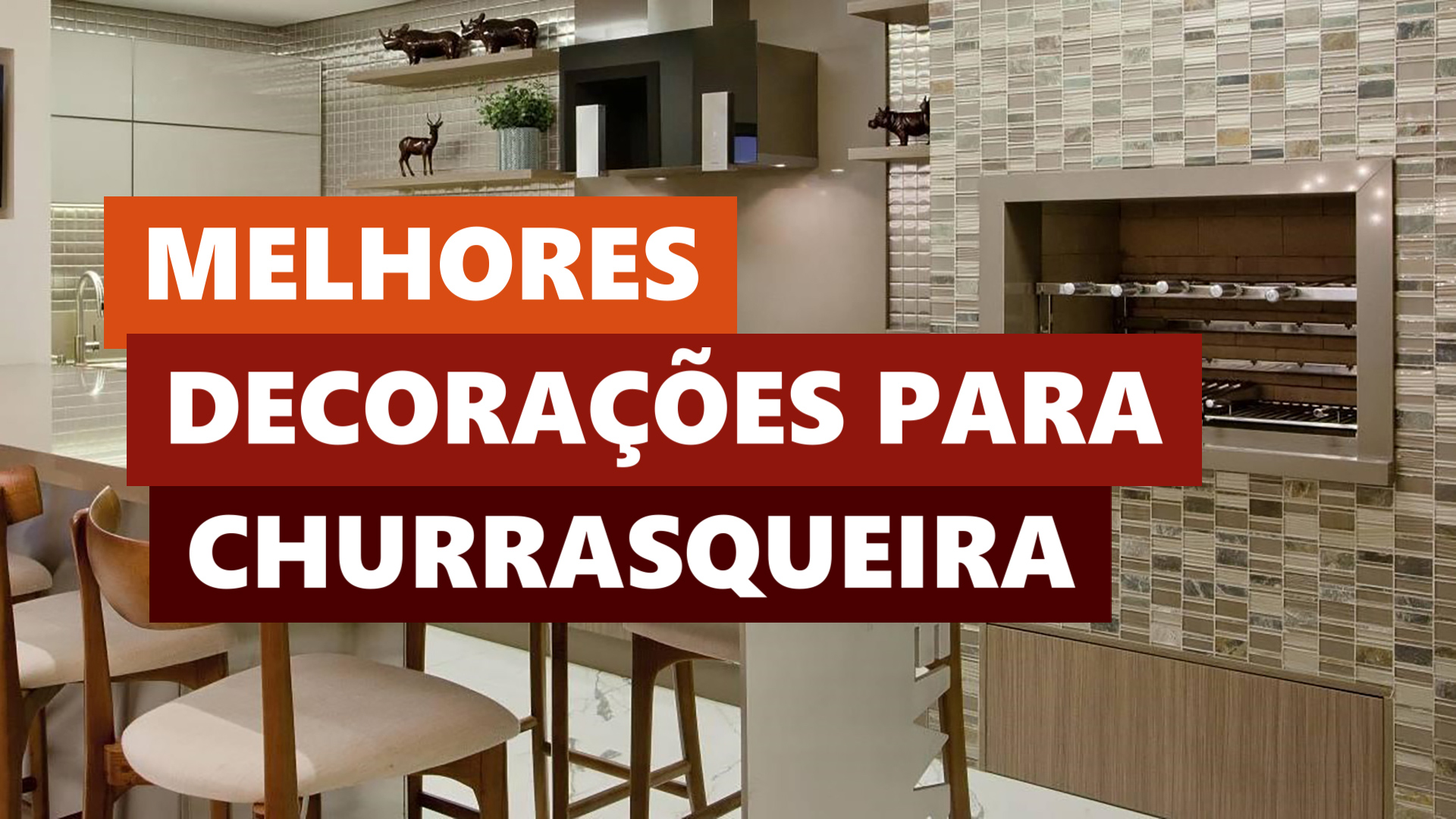 Melhores Ideias Decoração para Churrasqueira