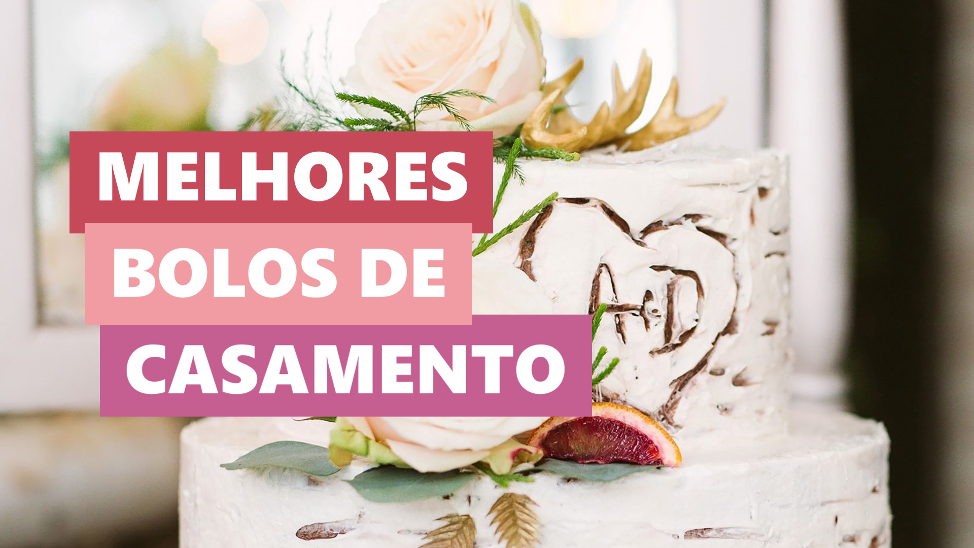 Melhores Ideias Bolos de Casamento