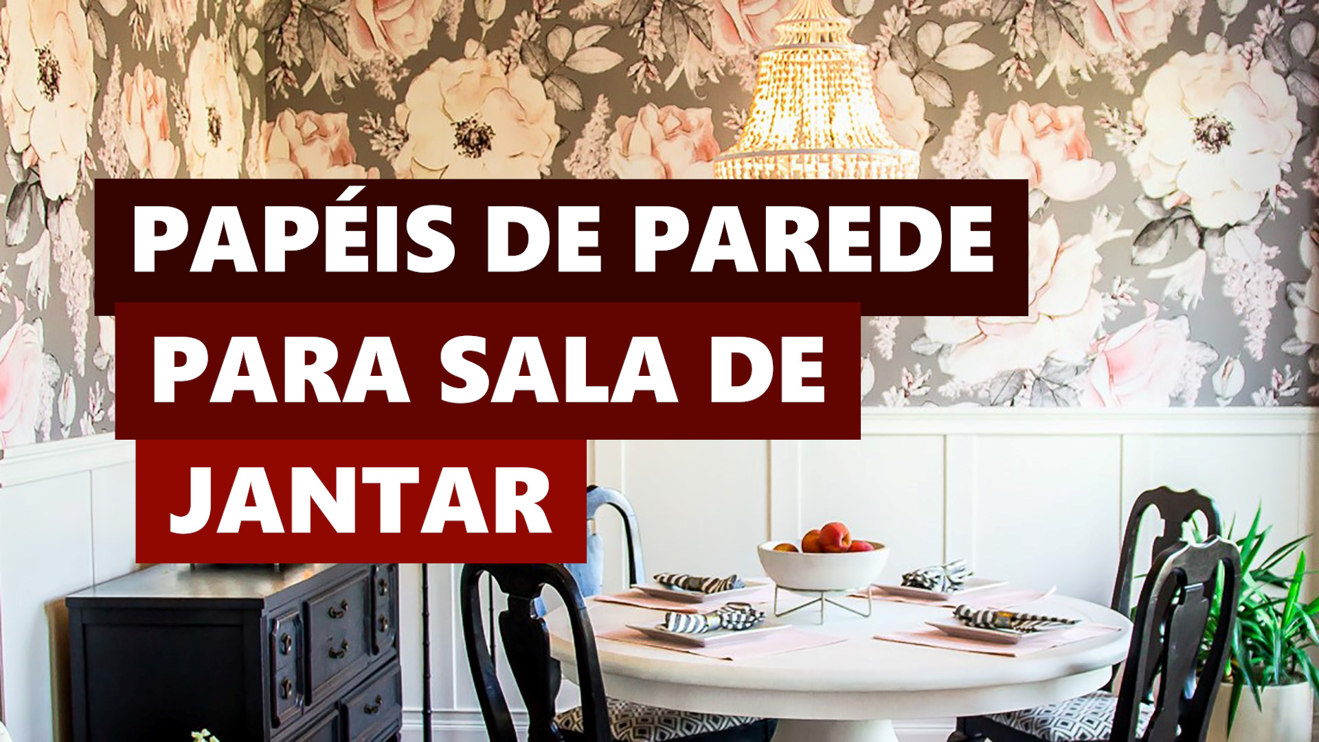 Melhores Ideias Papel de Parede para Sala de Jantar