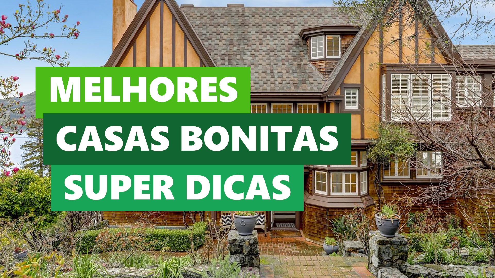 Melhores Ideias Casas Bonitas