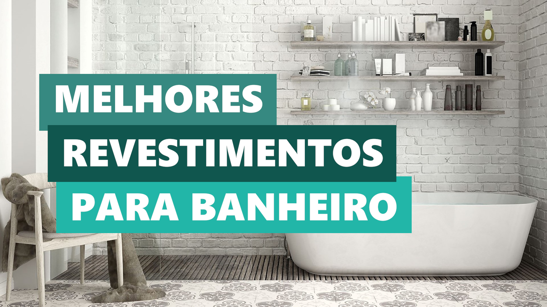 Melhores Ideias Revestimento para Banheiro