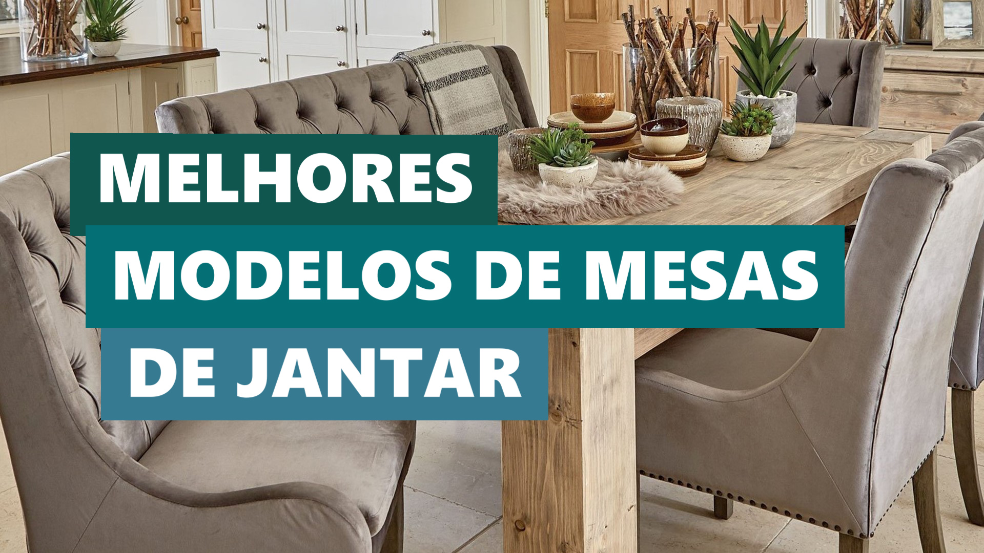 Melhores Ideias Modelos de Mesas de Jantar