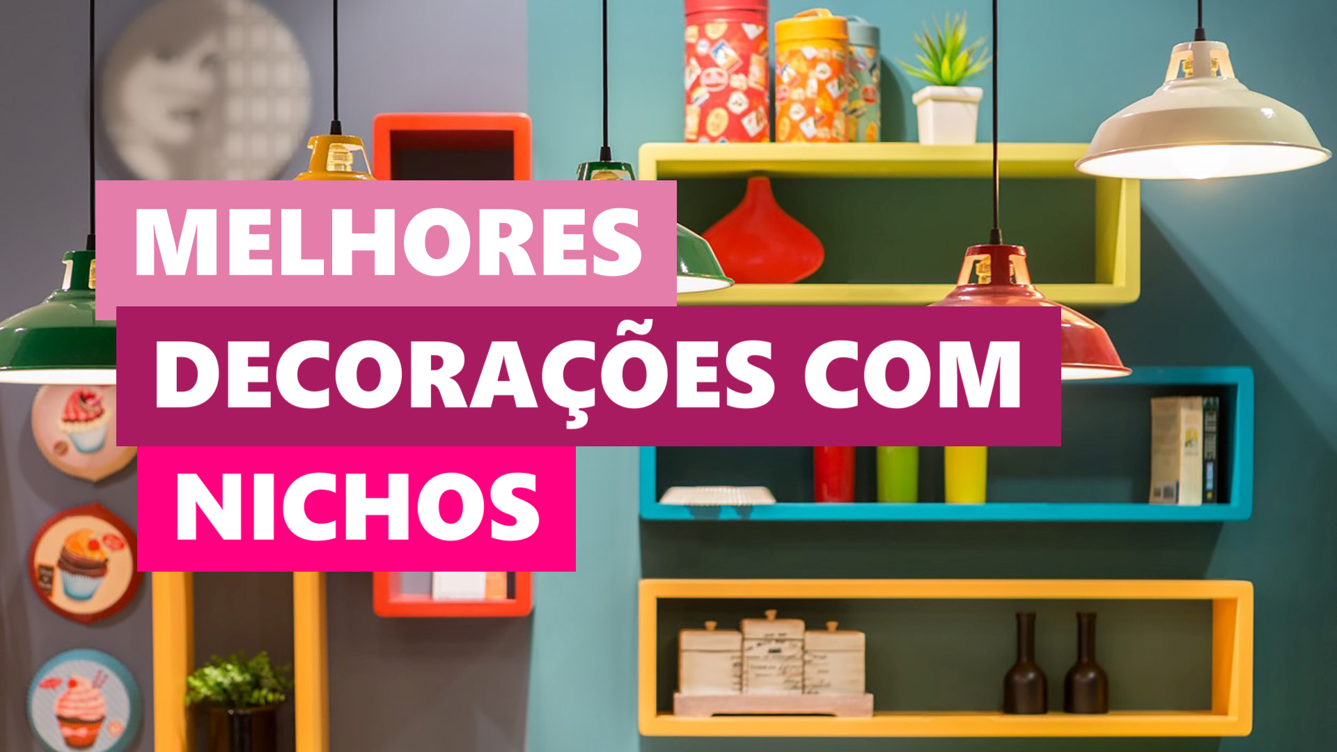 Melhores Ideias Decorações com Nichos