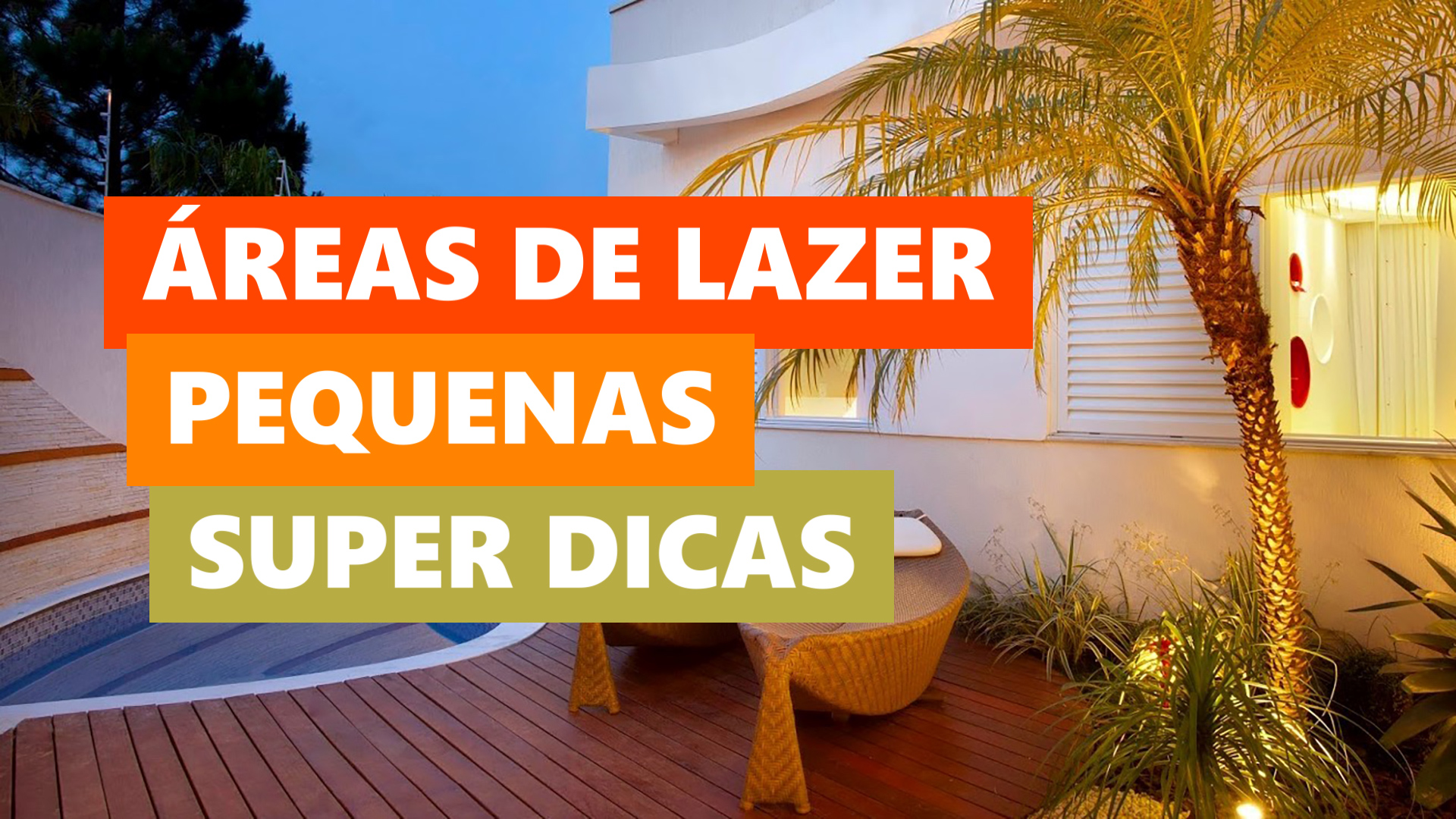 Melhores Ideias Área de Lazer Pequena