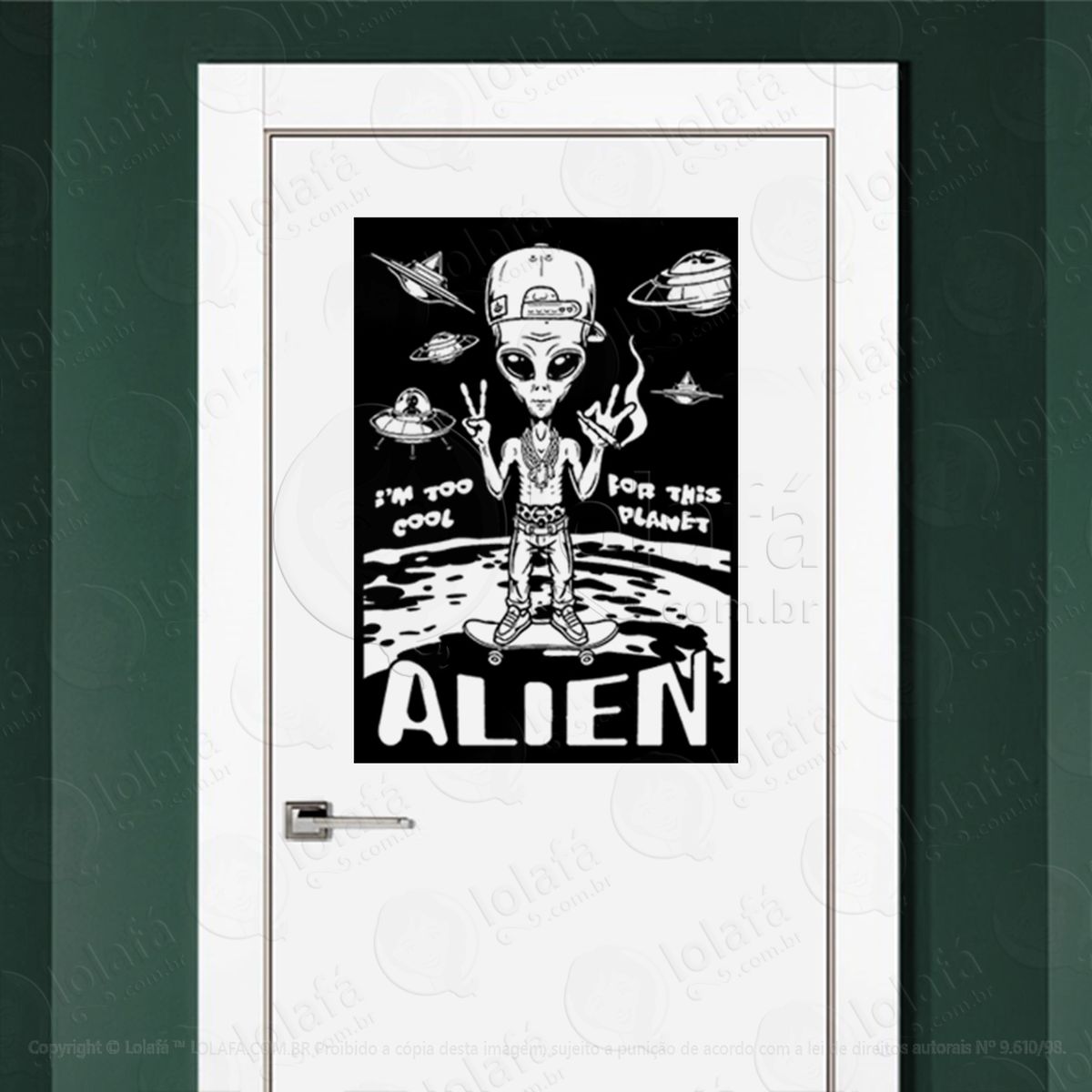 alien eu sou legal demais para esse planeta adesivo alienígena de parede para quarto, porta e vidro - mod:203