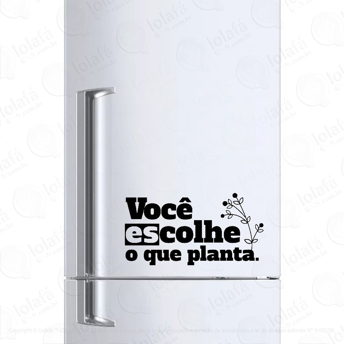 adesivo para geladeira você escolhe o que planta mod:424