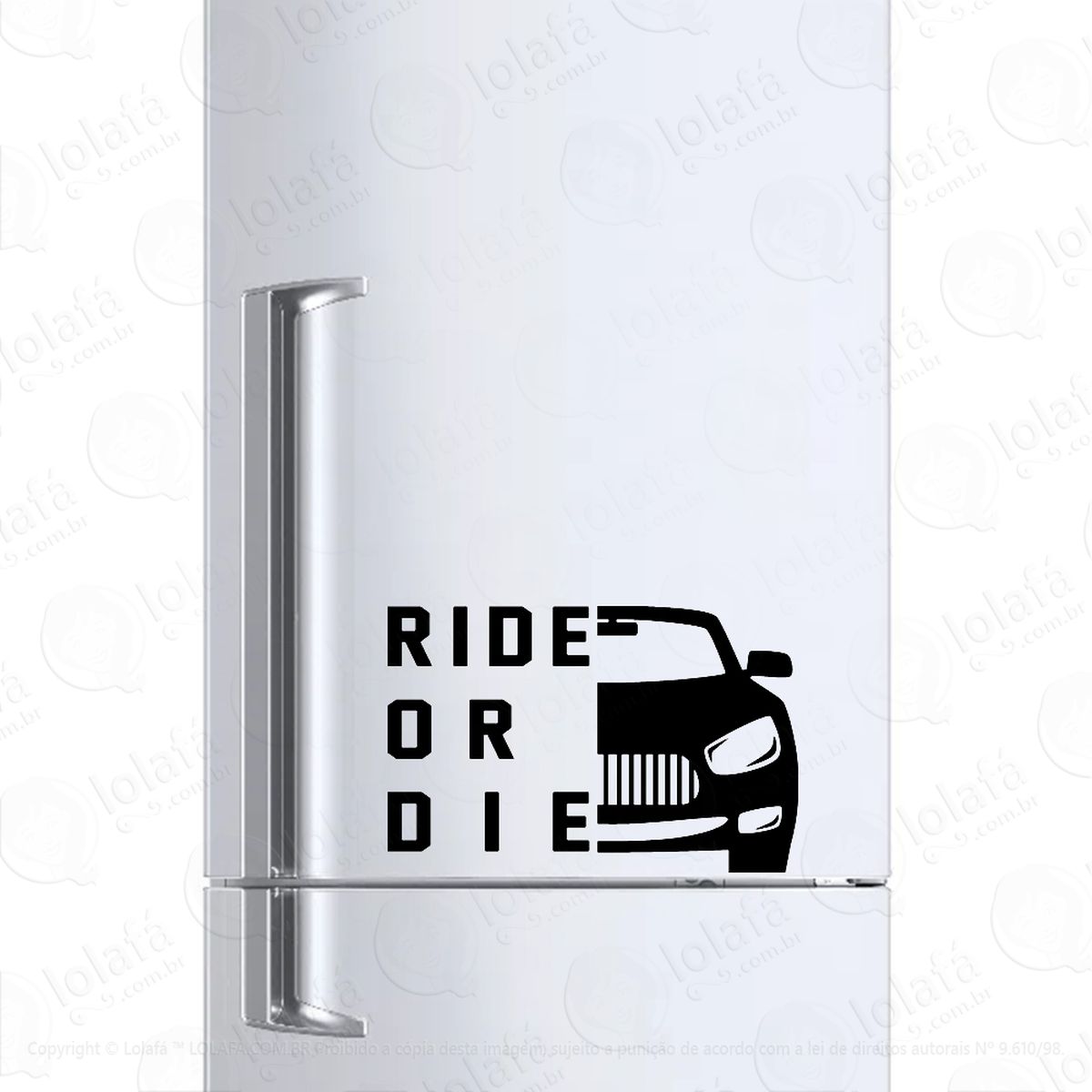 adesivo para geladeira ride or die mod:1149