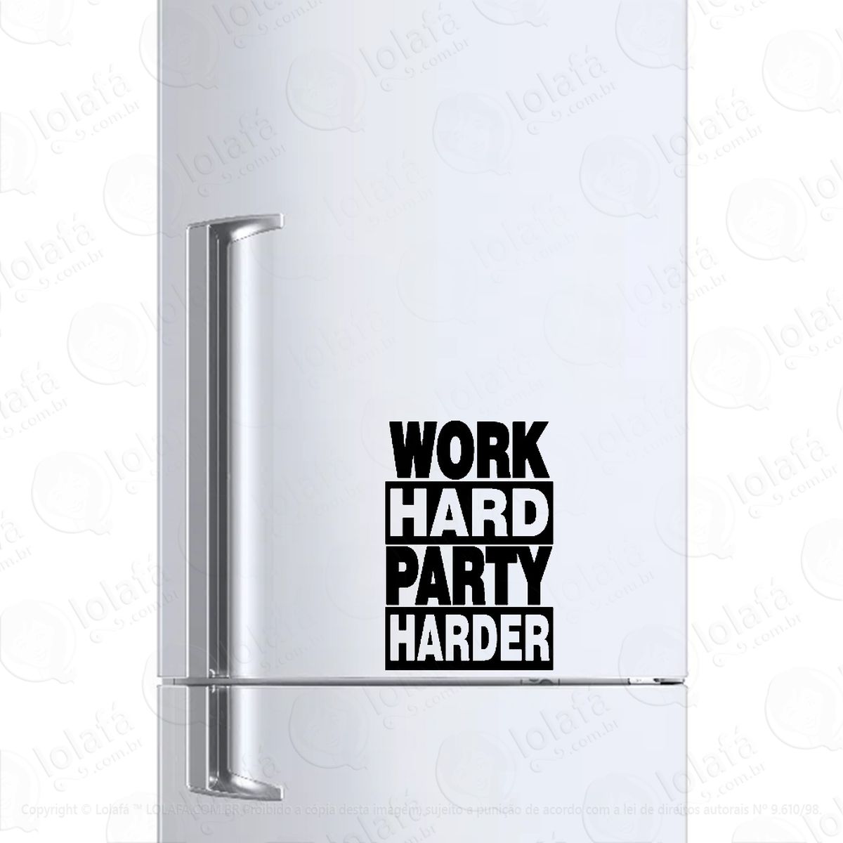 adesivo para geladeira work hard party harder mod:1330