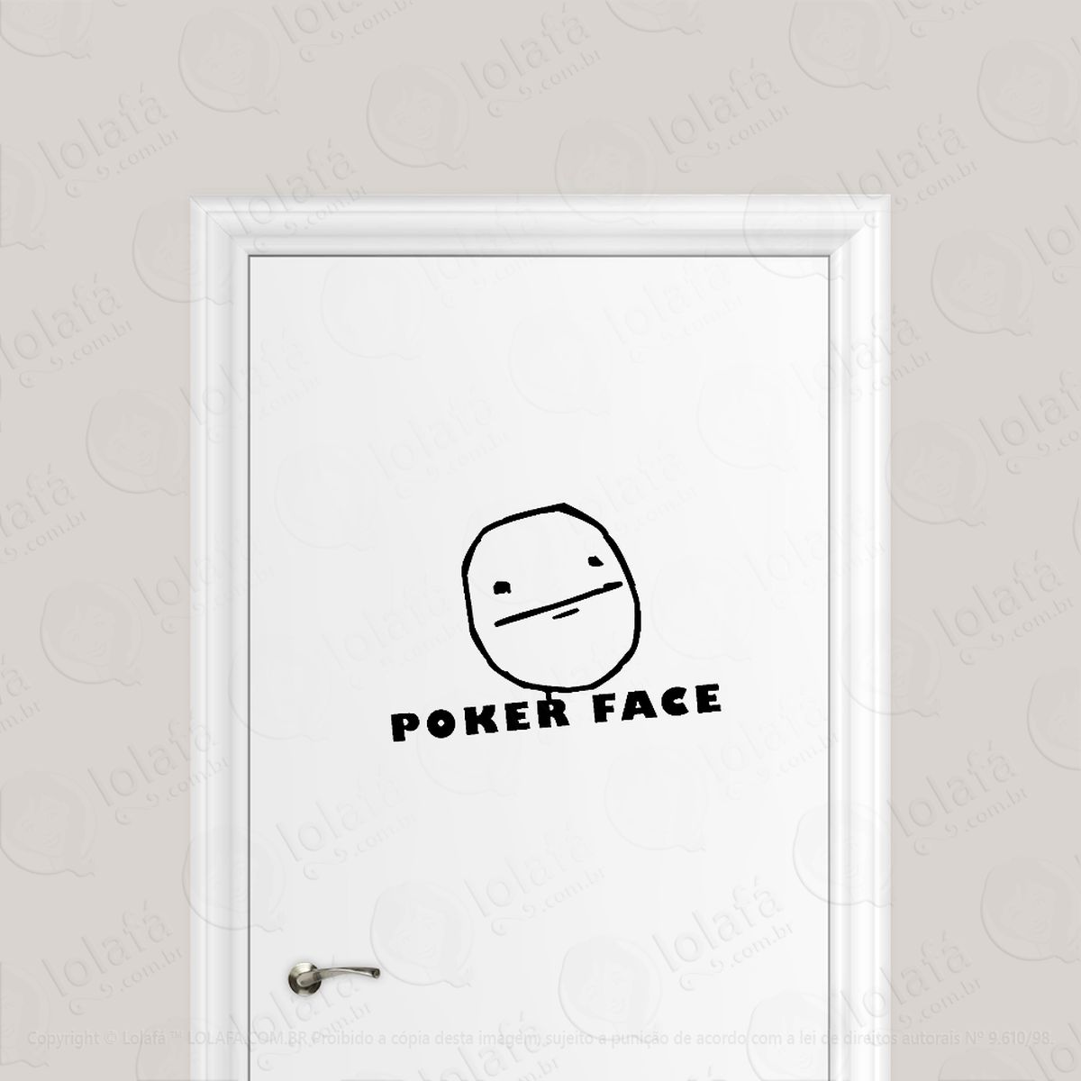 adesivo para porta poker face meme mod:1893