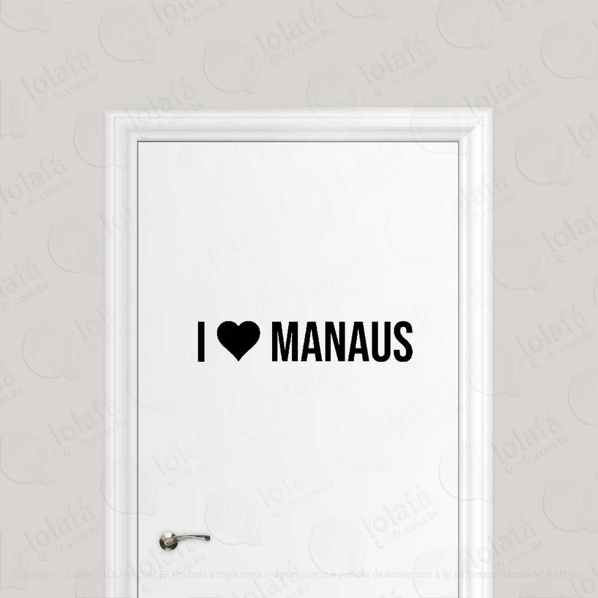 adesivo para porta eu amo manaus - i love manaus mod:1900