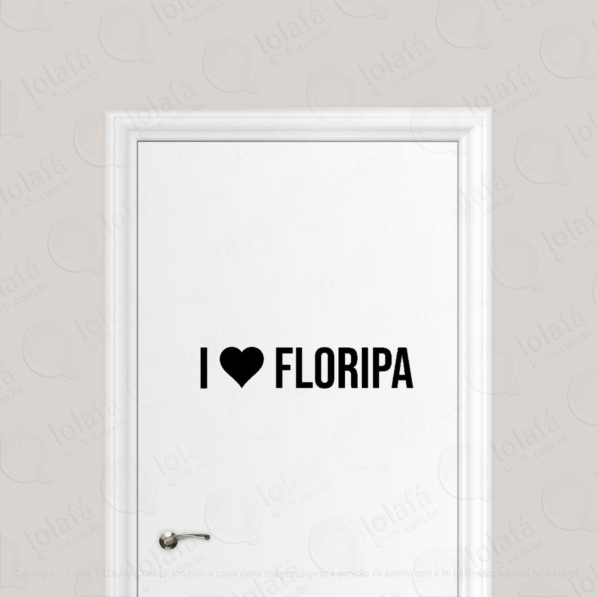 adesivo para porta eu amo floripa - i love florianópolis mod:1953