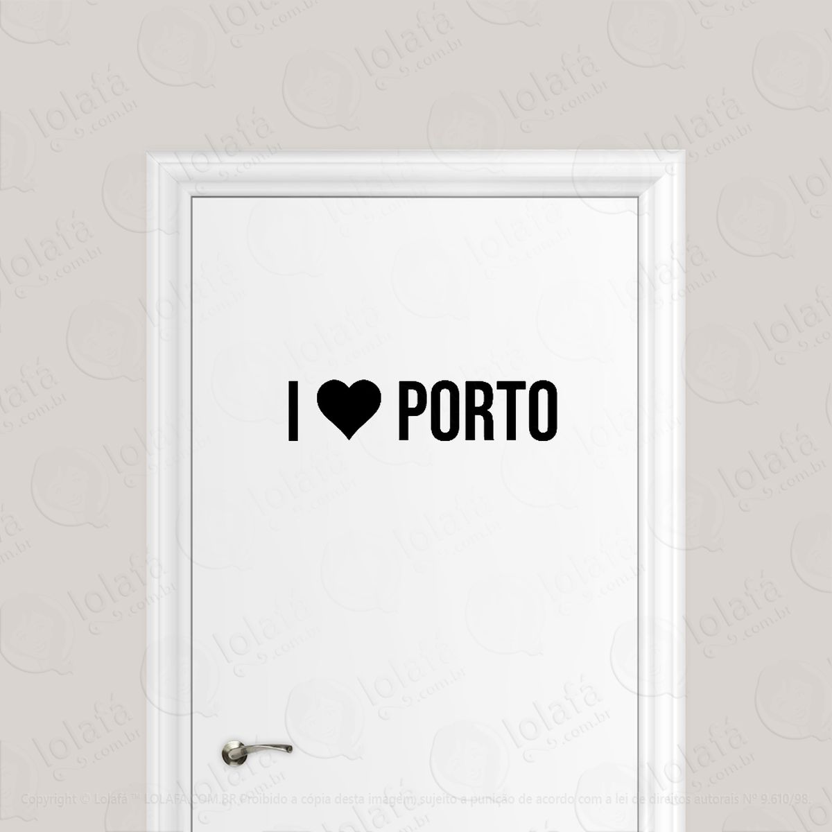 adesivo para porta eu amo porto i love porto mod:1956