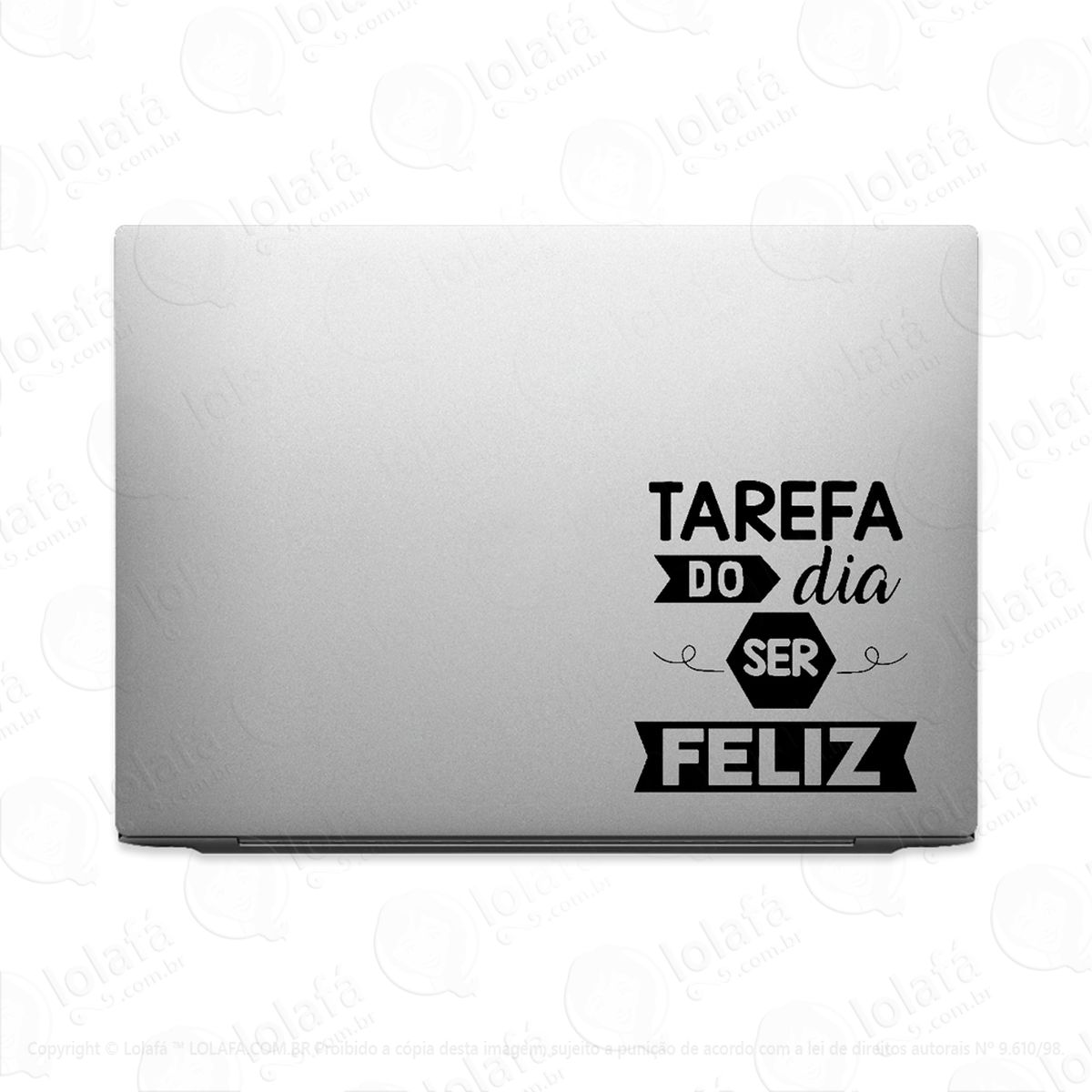 adesivo para notebook frase tarefa do dia ser feliz mod:1974