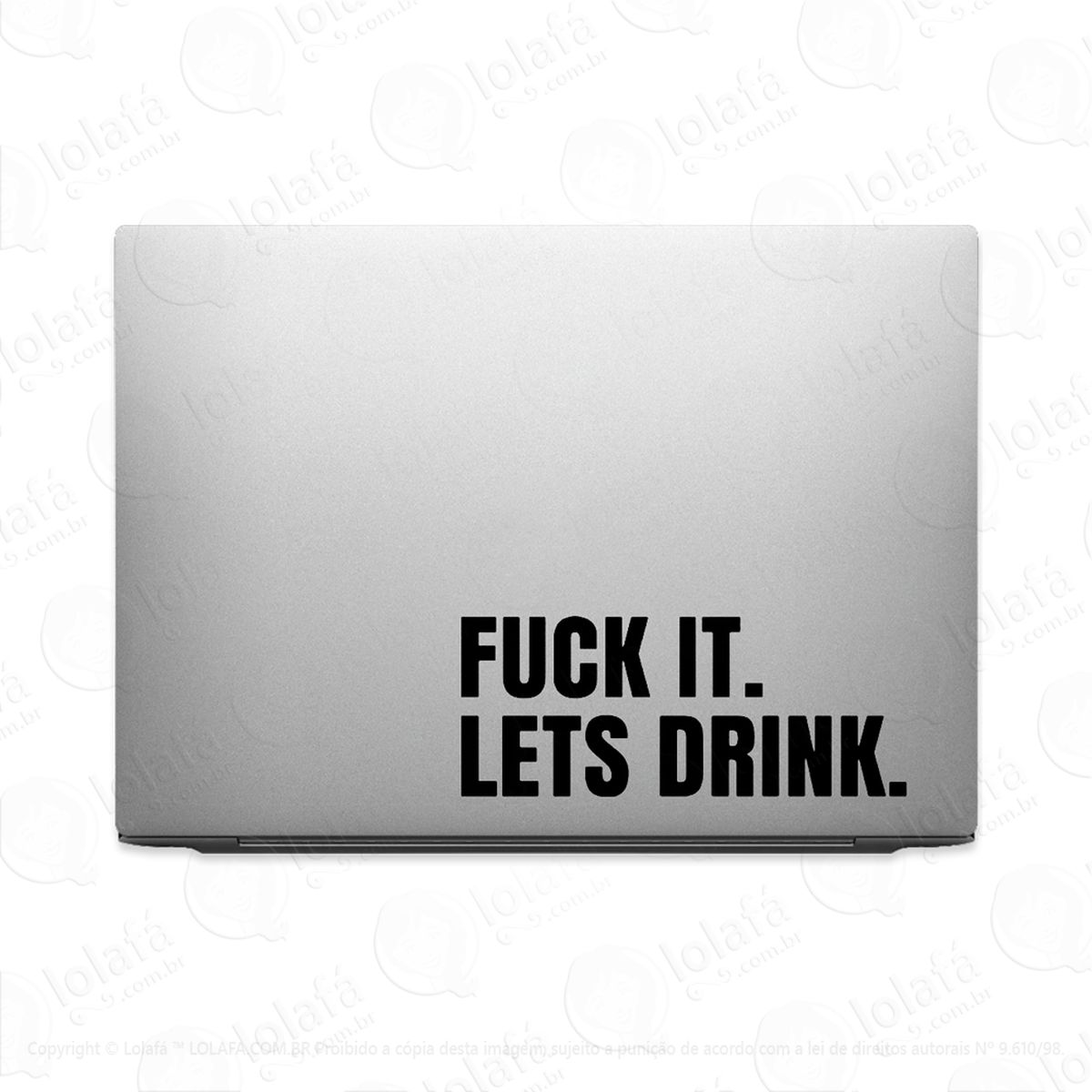 Adesivo Para Notebook Fuck It Lets Drink Mod2172 