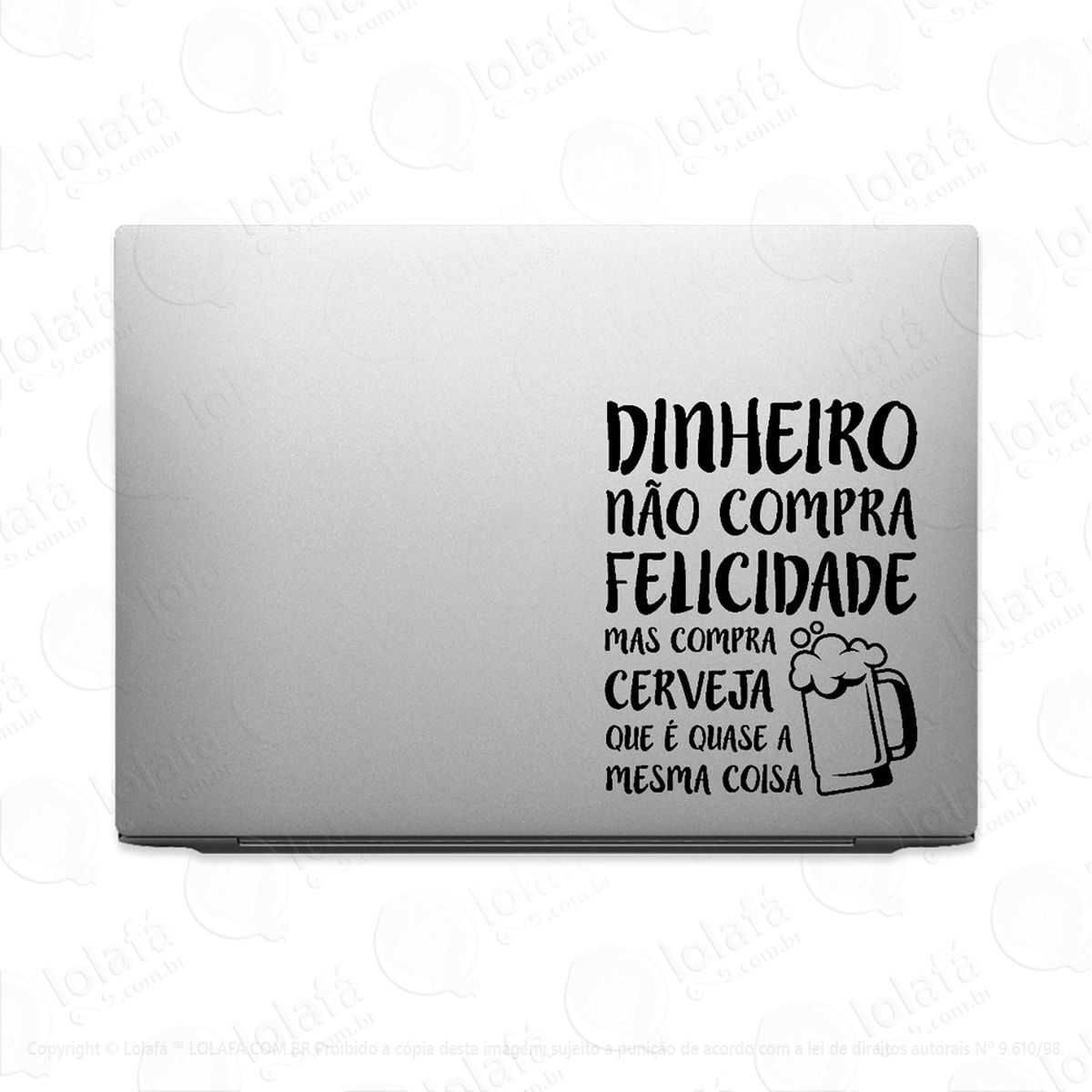 adesivo para notebook dinheiro compra cerveja felicidade mod:2467