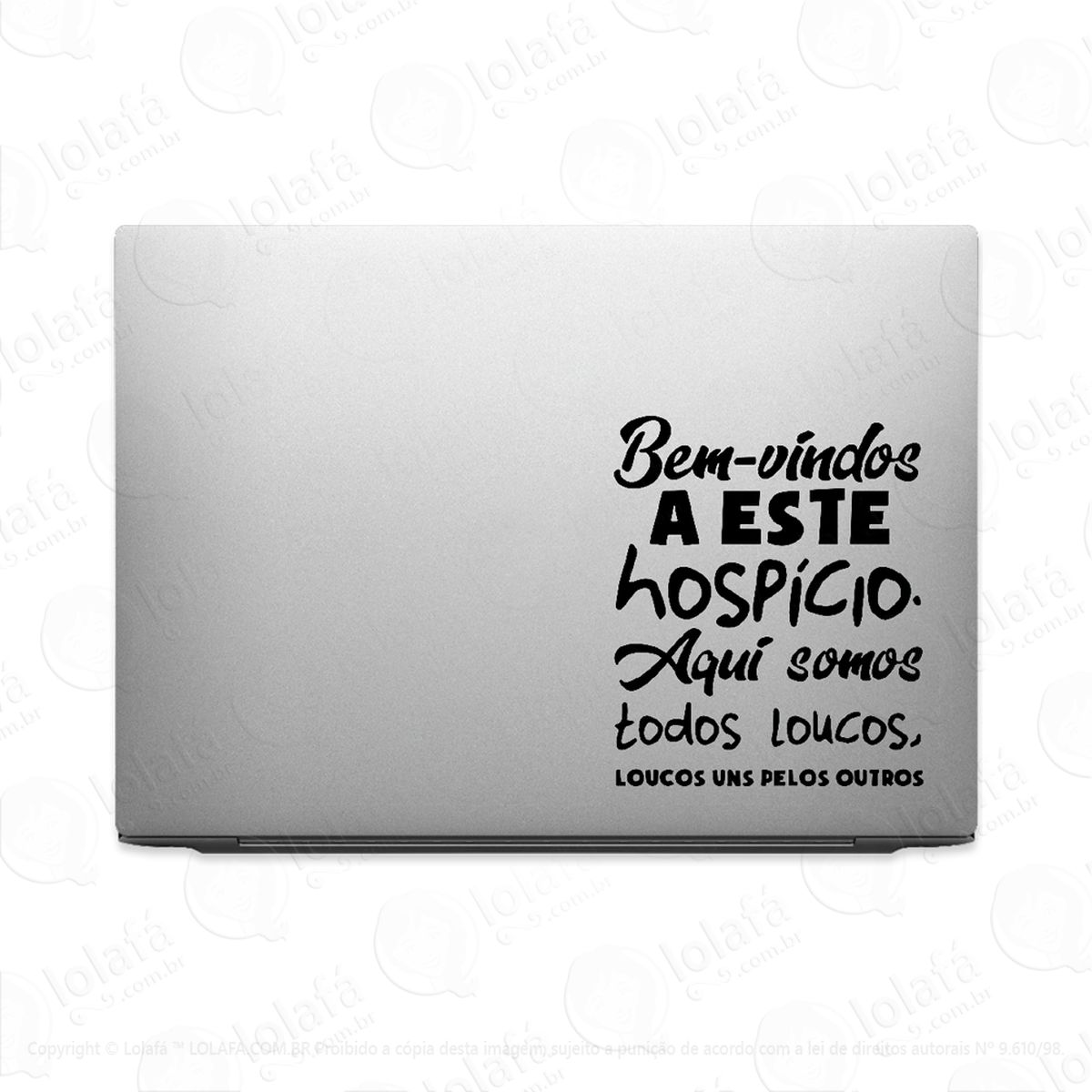 adesivo para notebook bem vindos somos todos loucos mod:2850