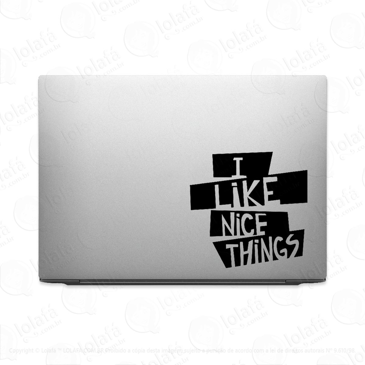 adesivo para notebook i like nice things frase mod:3177