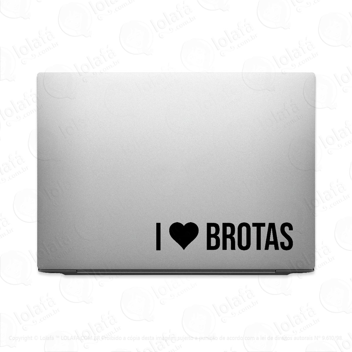 adesivo para notebook eu amo brotas - i love brotas mod:3407