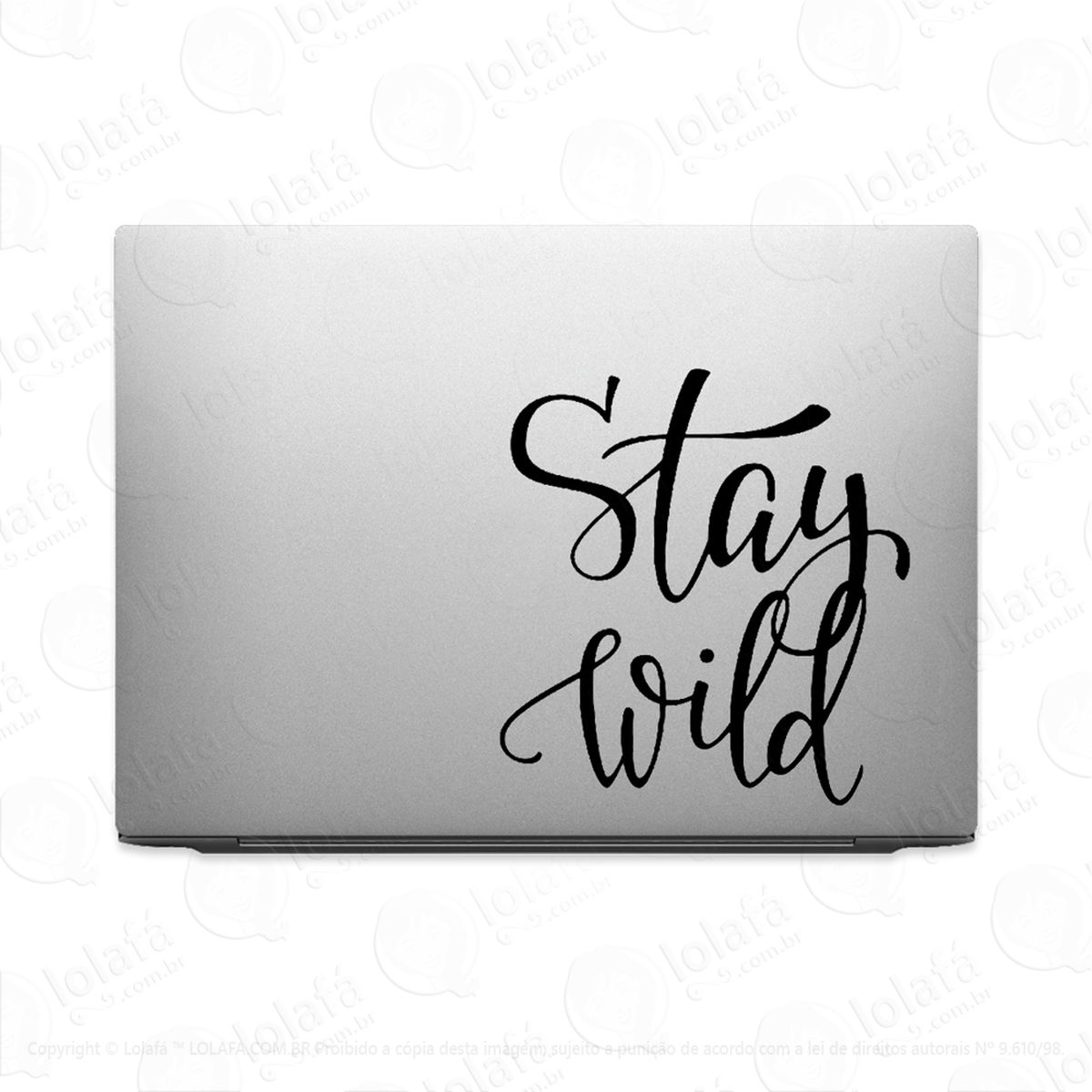 adesivo para notebook frase motivacional seja selvagem mod:3477