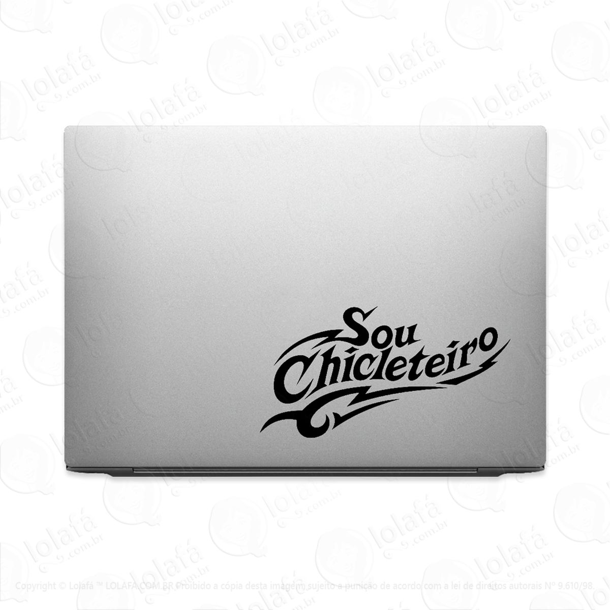 adesivo para notebook sou chicleteiro mod:3723