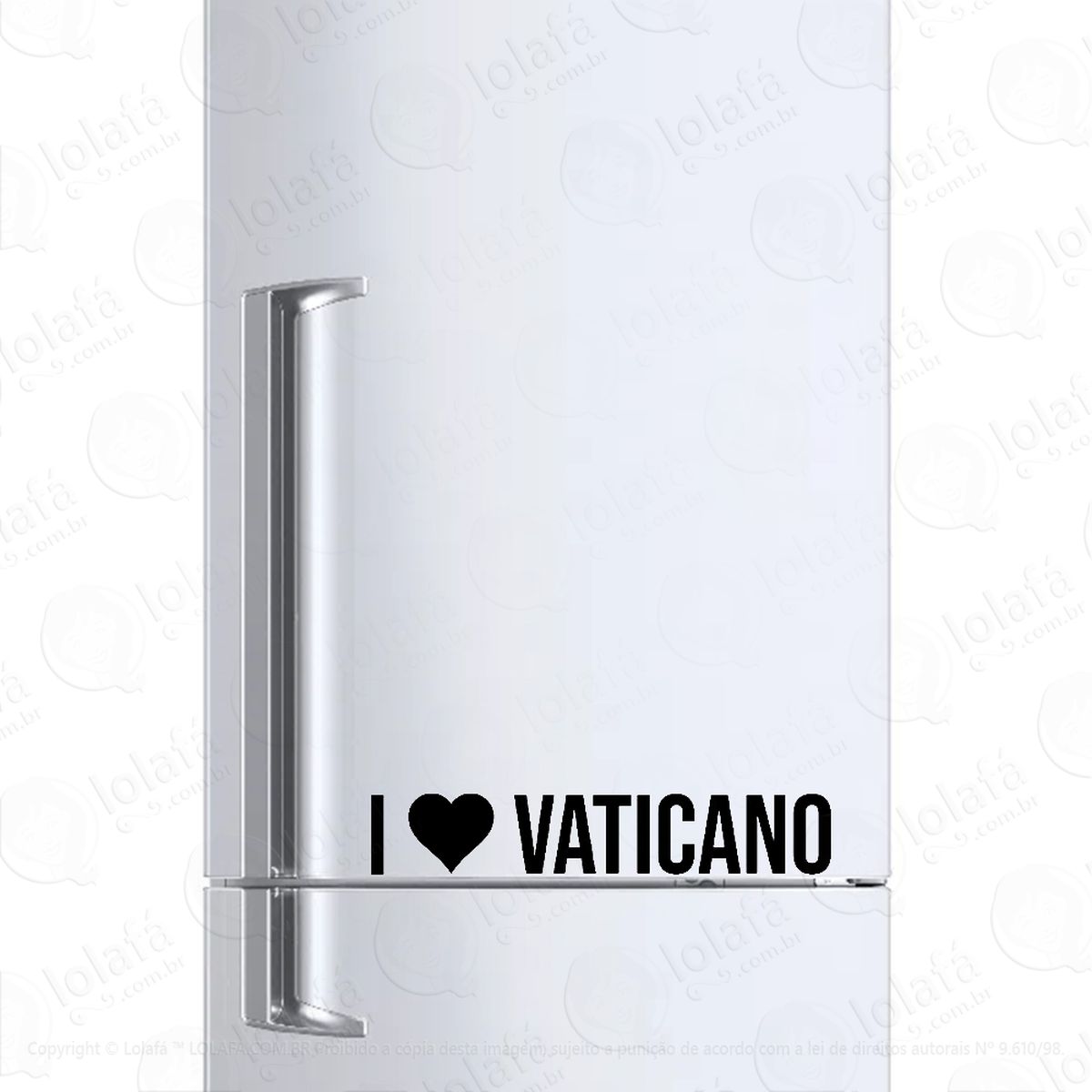 adesivo para geladeira eu amo vaticano i love vaticano mod:6117