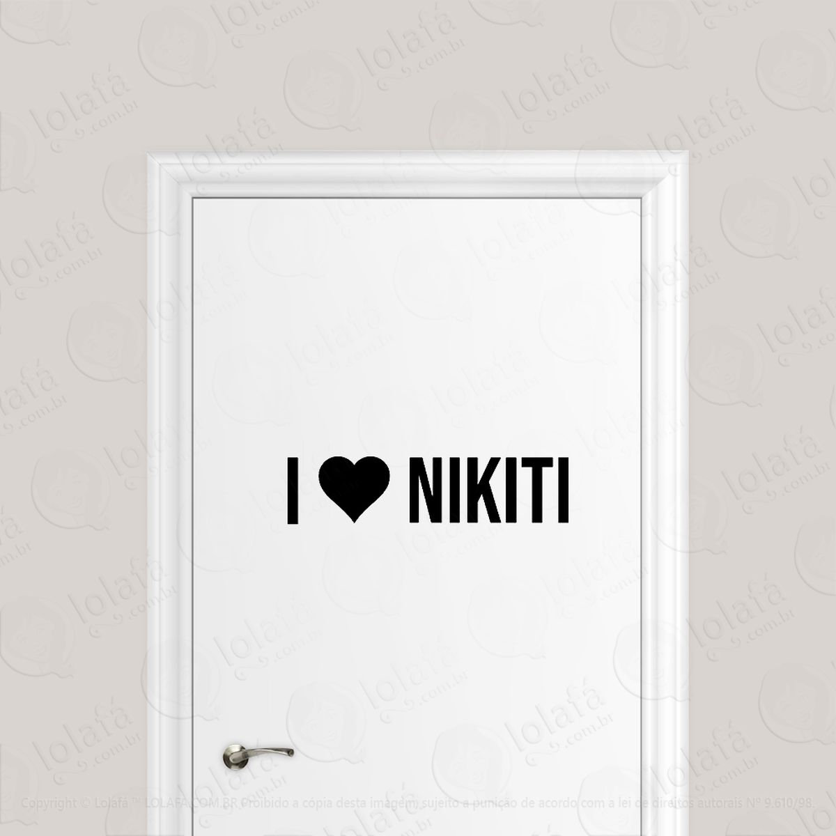 adesivo para porta eu amo nikiti - i love nikiti niterói mod:6119