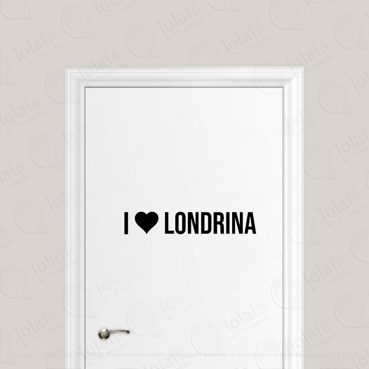 adesivo para porta eu amo londrina - i love londrina mod:6125