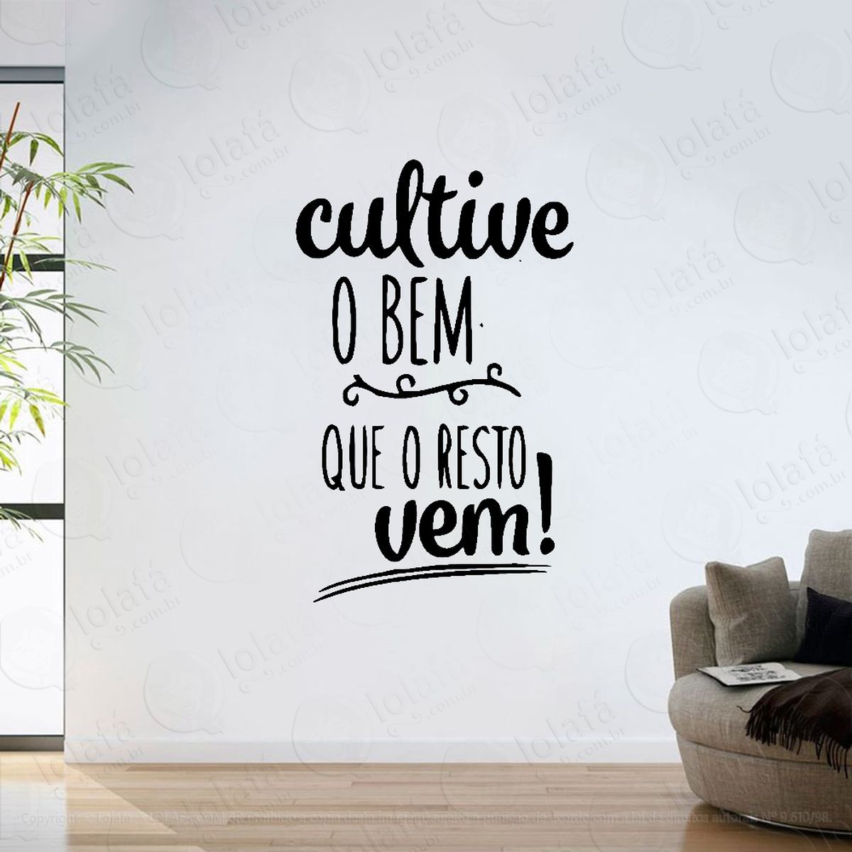 adesivo parede sala frase cultive o bem o resto vem mod:6239