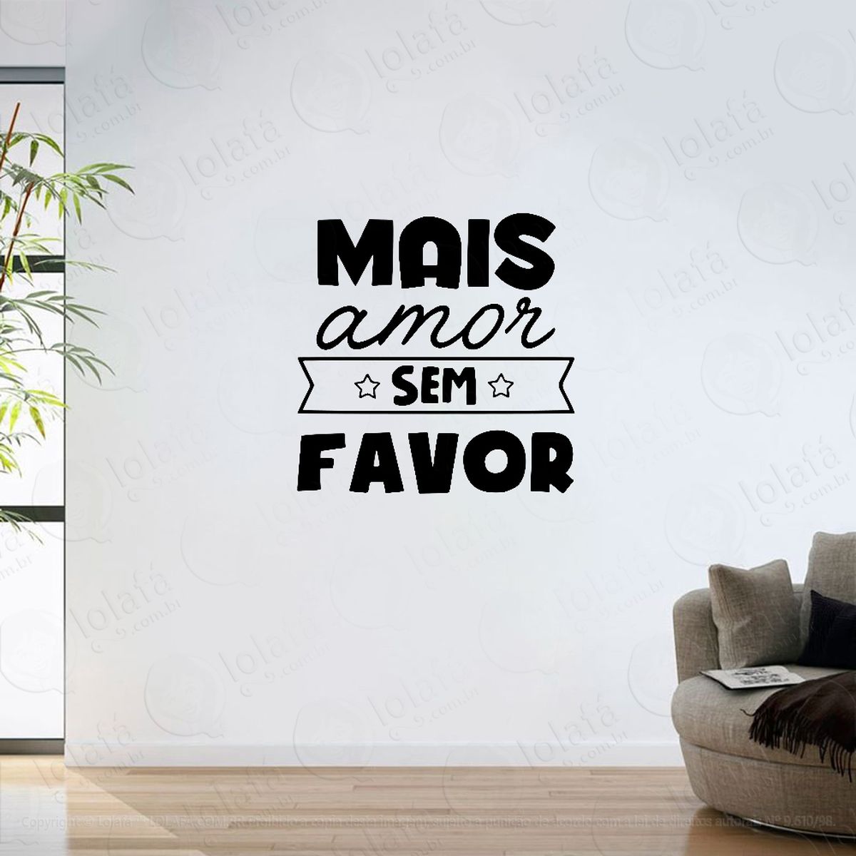 adesivo parede sala frase mais amor sem favor mod:6266