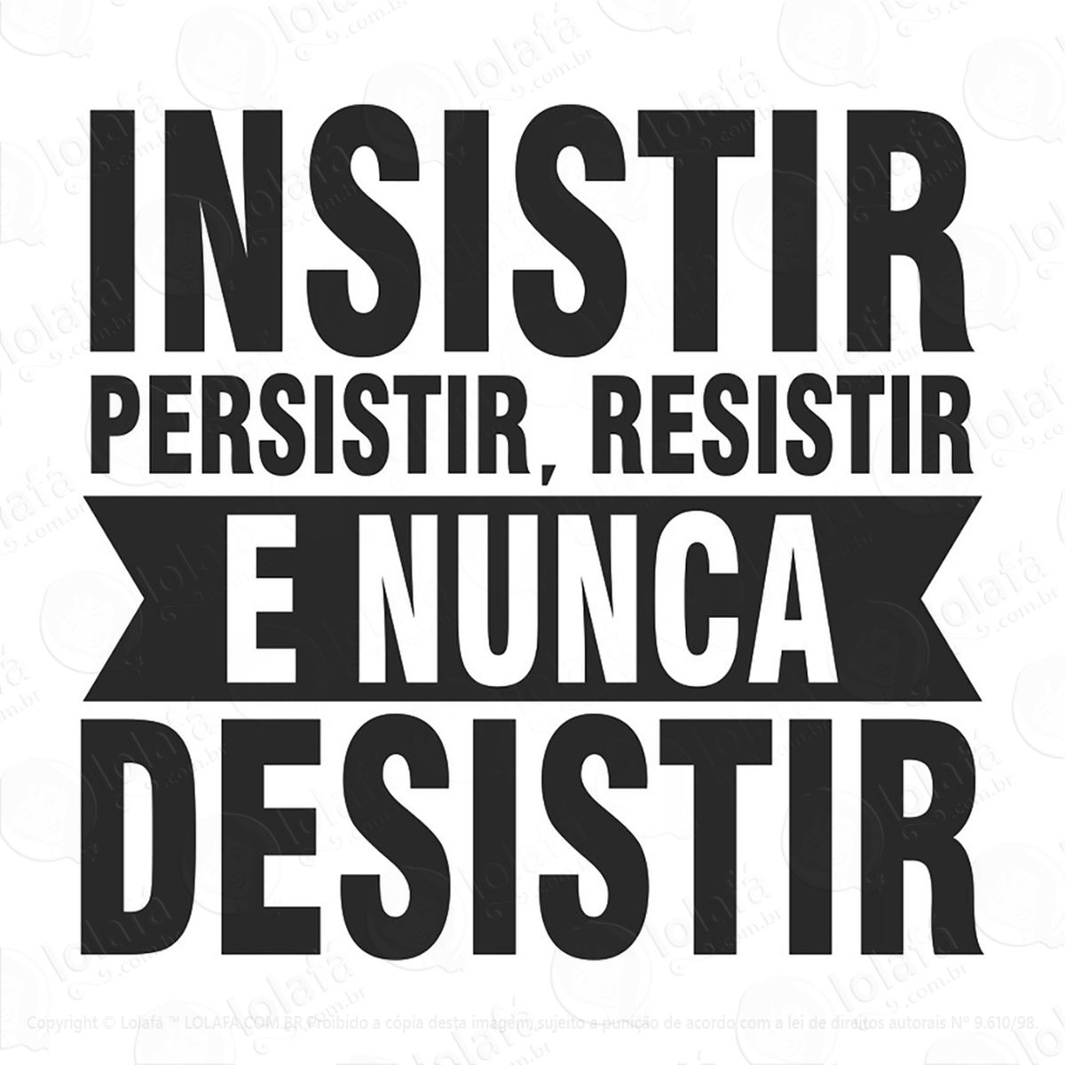 adesivo frases motivacionais insistir persistir 60x63cm mod:245