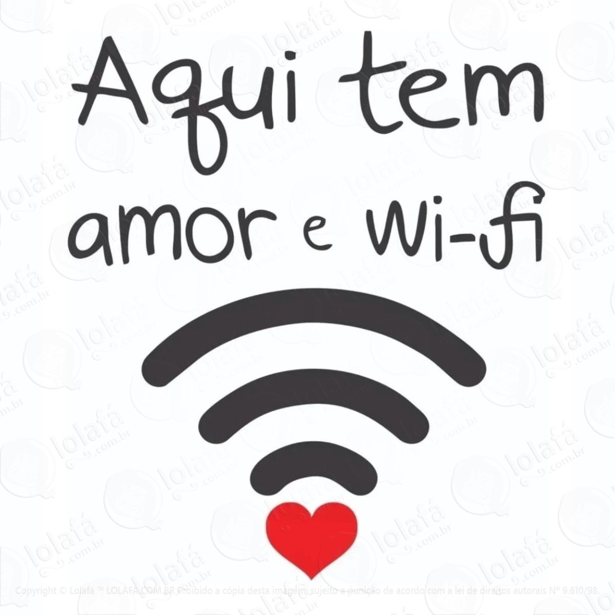 adesivo de parede e porta decorativo aqui tem amor e wi-fi mod:618