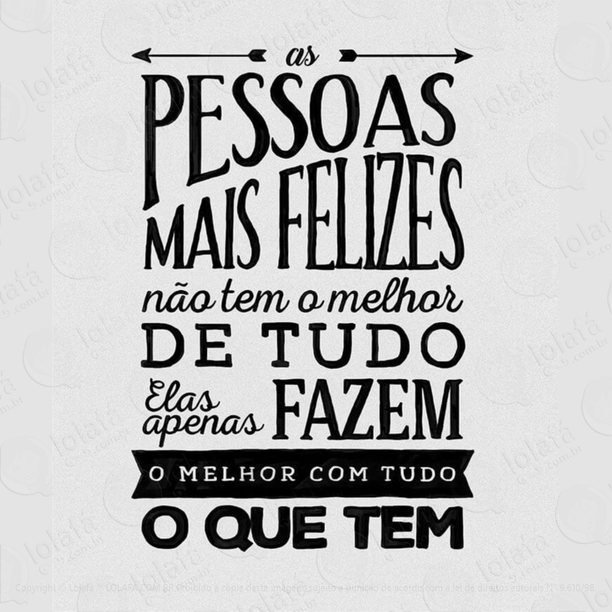 adesivo decorativo de parede frases as pessoas mais felize mod:746