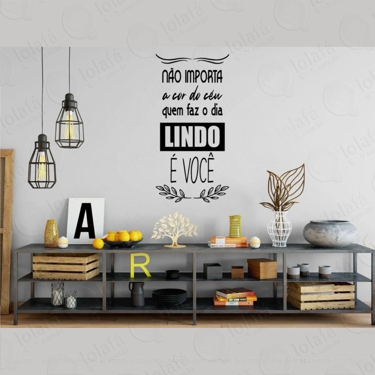 adesivo decorativo frase quem faz o dia lindo É você mod:784