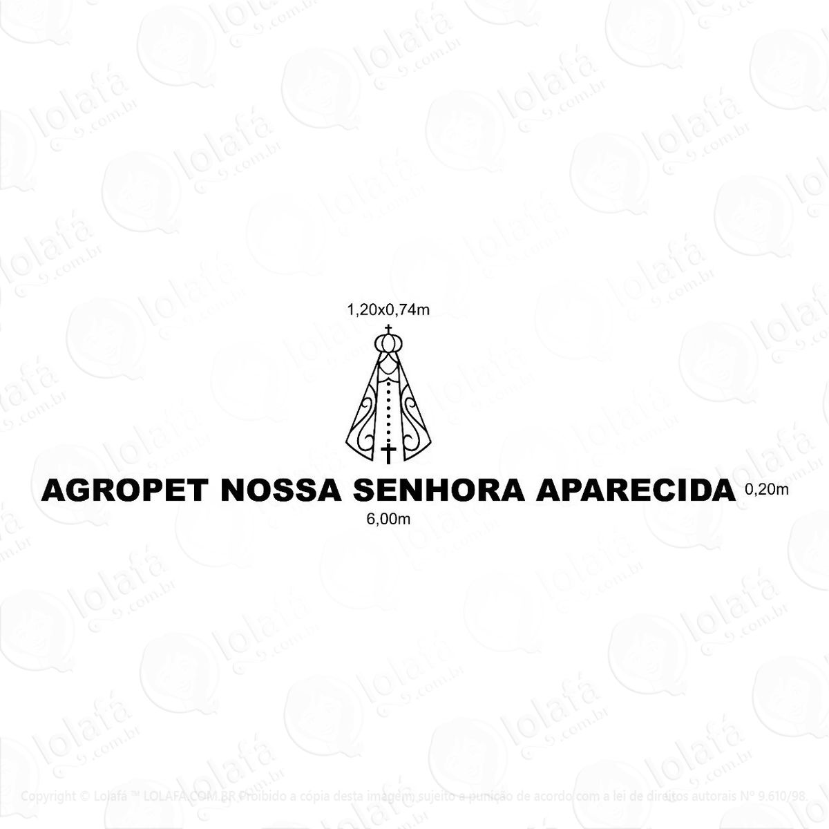 adesivo personalizado frase 6,00x0,20 + n.senhora 1,2x0,74m mod:1517