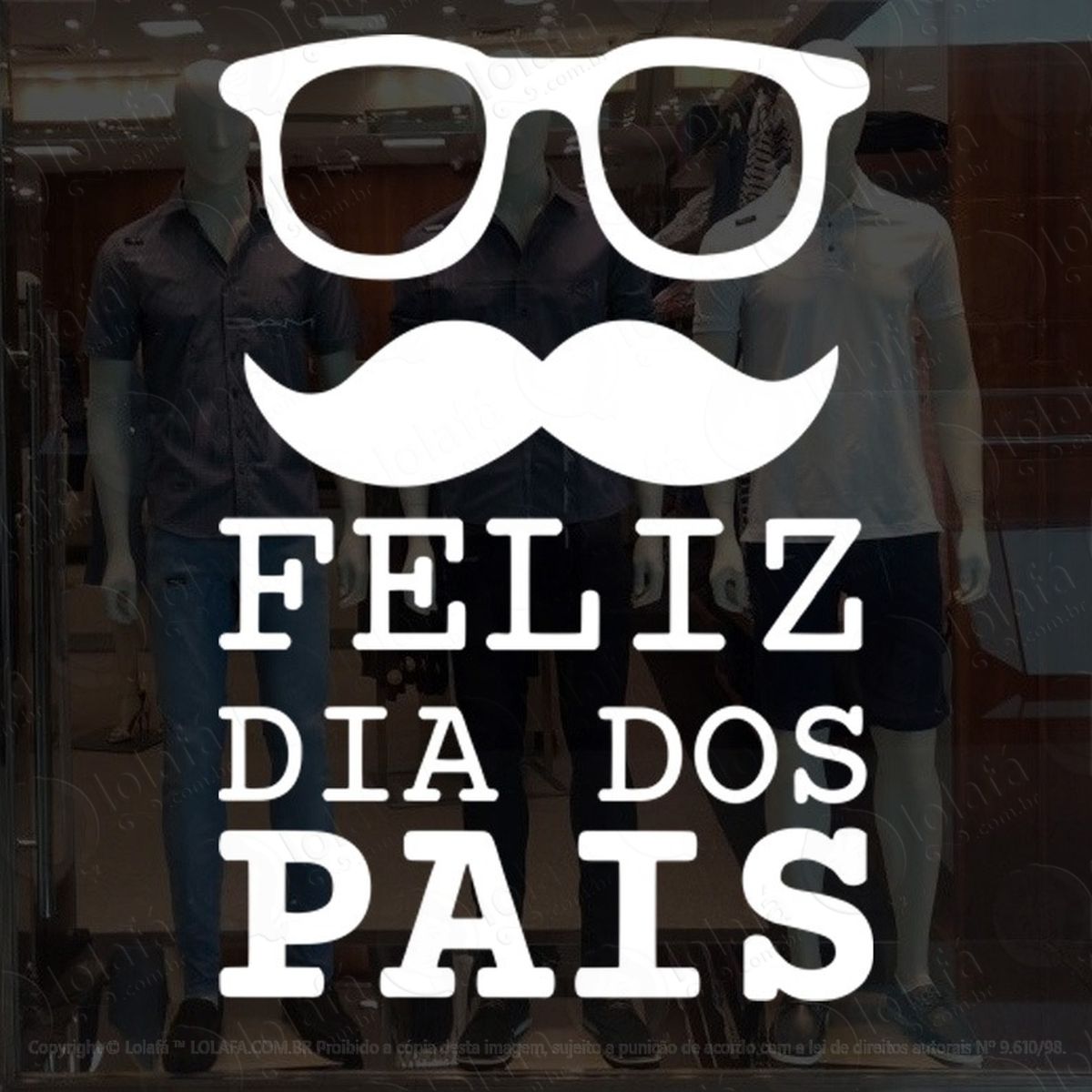 adesivo para vitrine feliz dia dos pais Óculos bigode mod:1839