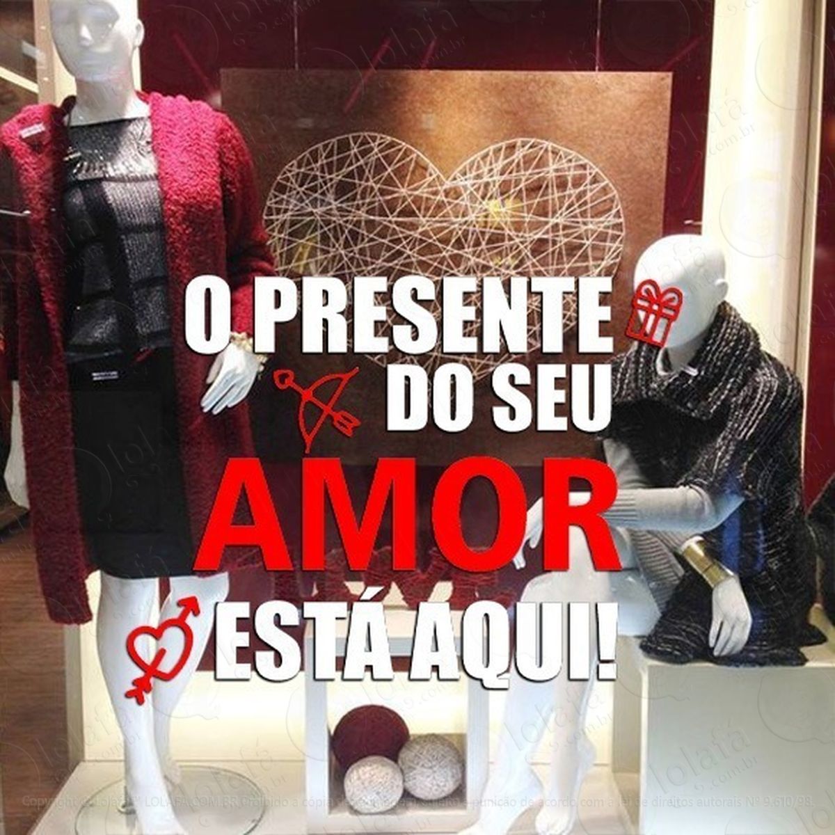 adesivo decorativo vitrine o presente do seu amor está aqui mod:1891