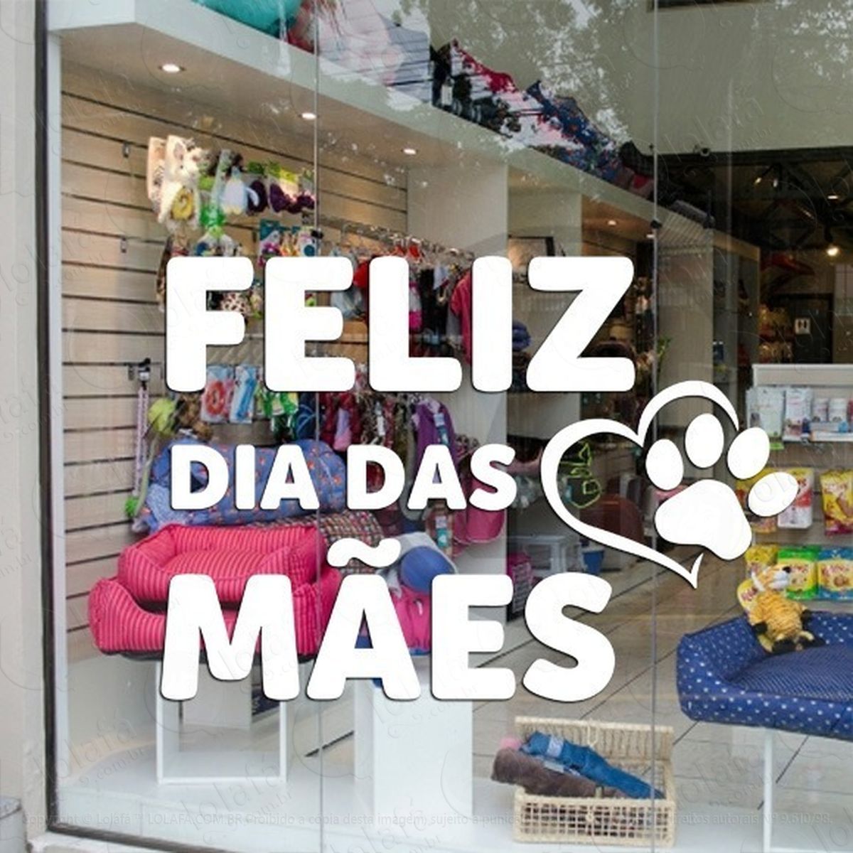 adesivo vitrine feliz dia das mães pet shop coração patinha mod:1900