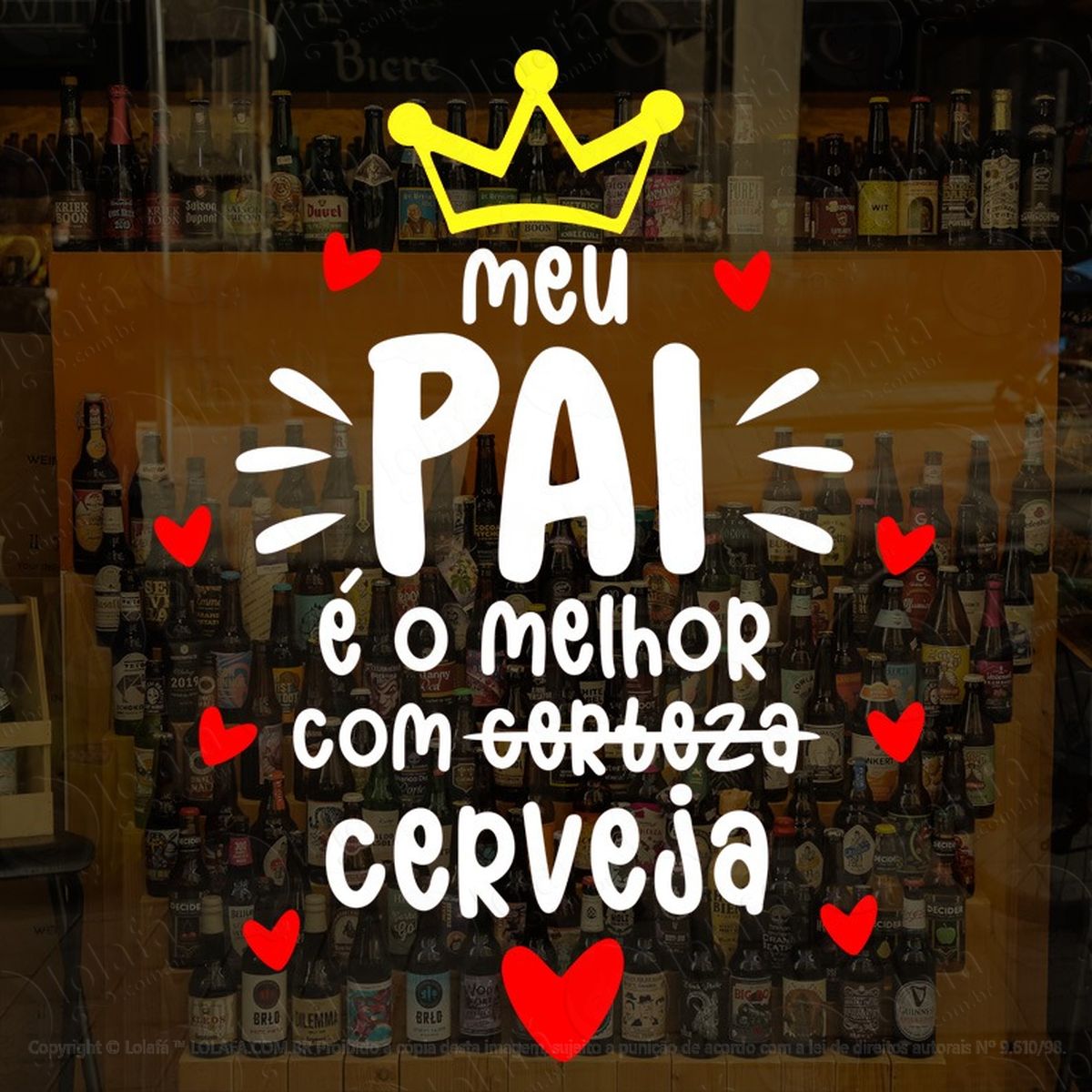 adesivo vitrine cervejaria meu pai É o melhor com cerveja mod:1951