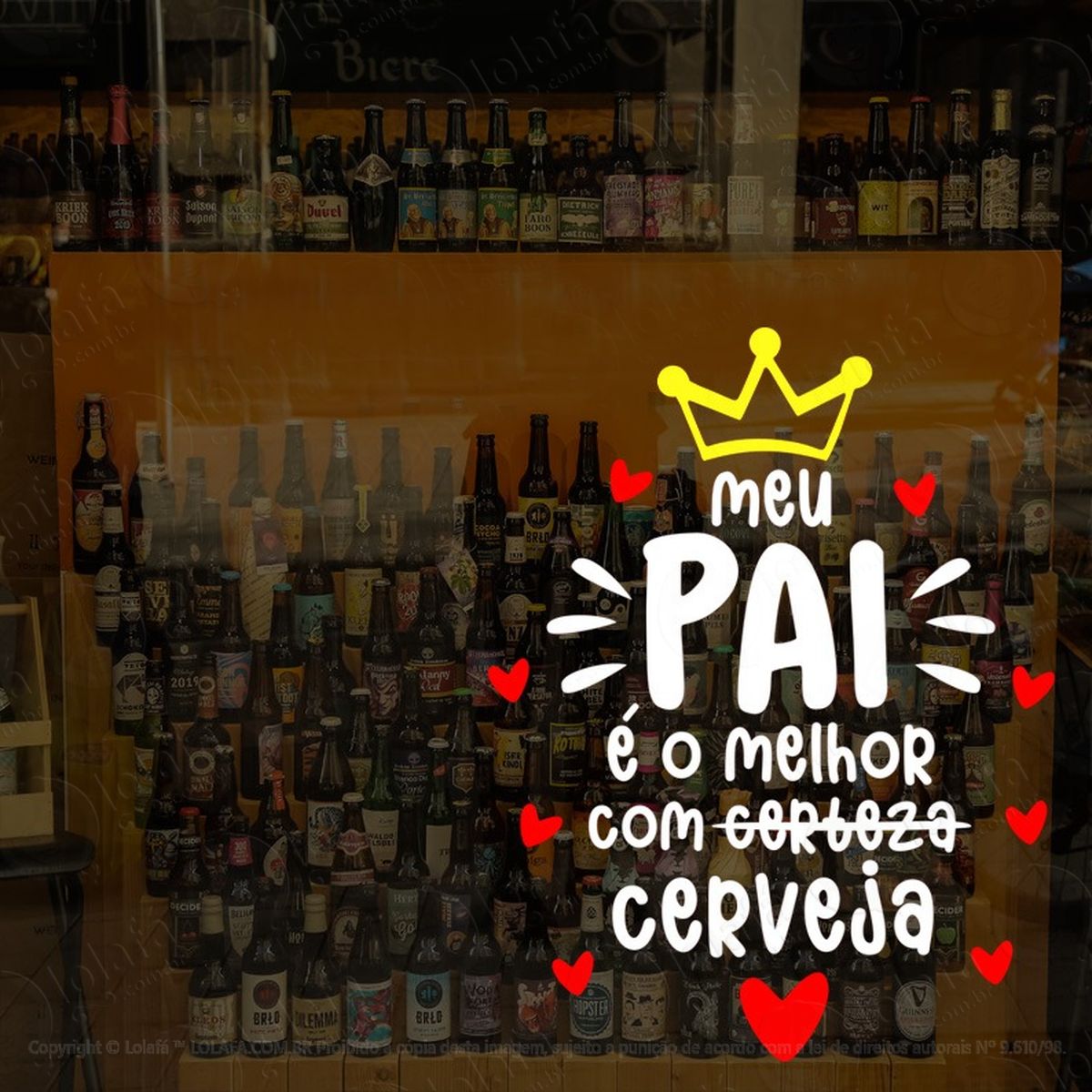 adesivo vitrine meu pai É o melhor com cerveja mod:2025